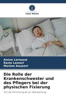 Die Rolle der Krankenschwester und des Pflegers bei der physis...