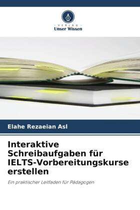 Interaktive Schreibaufgaben für IELTS-Vorbereitungskurse erst...