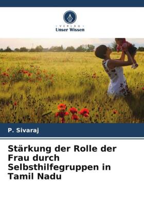 Stärkung der Rolle der Frau durch Selbsthilfegruppen in Tamil...