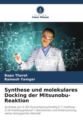 Synthese und molekulares Docking der Mitsunobu-Reaktion