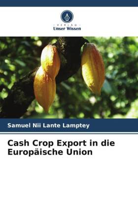 Cash Crop Export in die Europäische Union