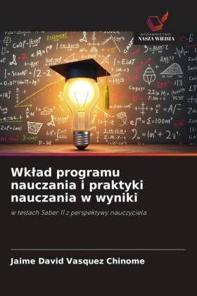 Wklad programu nauczania i praktyki nauczania w wyniki 
