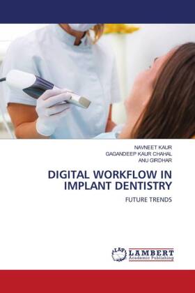 DIGITAL WORKFLOW IN IMPLANT DENTISTRY