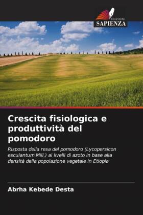 Crescita fisiologica e produttività del pomodoro