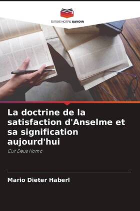 La doctrine de la satisfaction d'Anselme et sa significat...