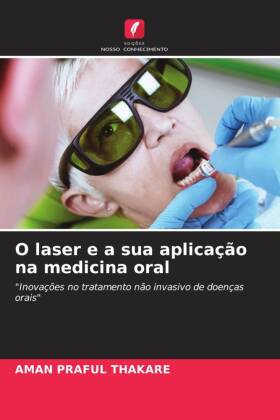 O laser e a sua aplicação na medicina oral