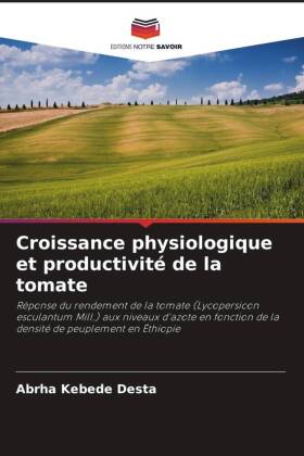 Croissance physiologique et productivité de la tomate