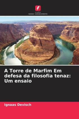 A Torre de Marfim Em defesa da filosofia tenaz: Um ensaio 