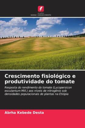 Crescimento fisiológico e produtividade do tomate 