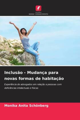 Inclusão - Mudança para novas formas de habitação