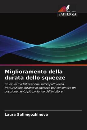 Miglioramento della durata dello squeeze 