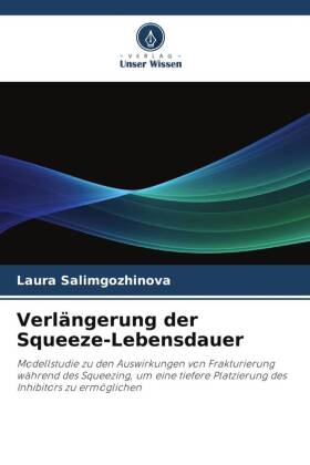 Verlängerung der Squeeze-Lebensdauer