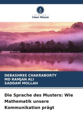 Die Sprache des Musters: Wie Mathematik unsere Kommunikation p...