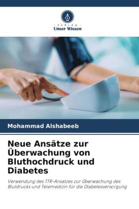 Neue Ansätze zur Überwachung von Bluthochdruck und Diabetes