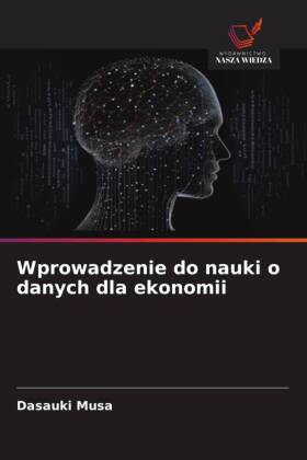 Wprowadzenie do nauki o danych dla ekonomii