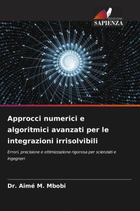 Approcci numerici e algoritmici avanzati per le integrazioni i...