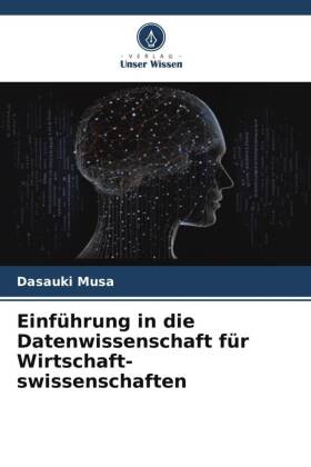 Einführung in die Datenwissenschaft für Wirtschaft-swissenschaften 