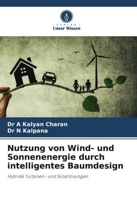 Nutzung von Wind- und Sonnenenergie durch intelligentes Baumde...