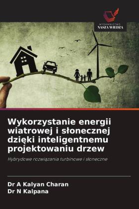 Wykorzystanie energii wiatrowej i slonecznej dzieki inteligentnemu projektowaniu drzew 
