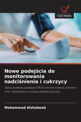 Nowe podejscia do monitorowania nadcisnienia i cukrzycy