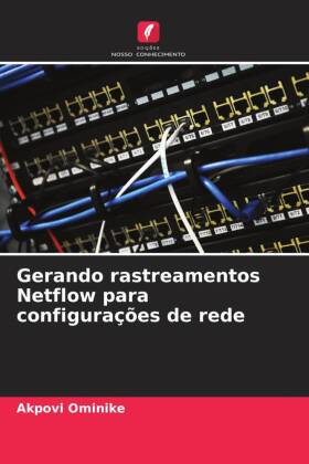 Gerando rastreamentos Netflow para configurações de rede