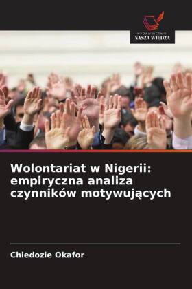 Wolontariat w Nigerii: empiryczna analiza czynników motywujacych