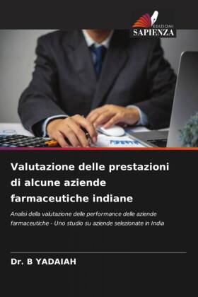 Valutazione delle prestazioni di alcune aziende farmaceutiche indiane 