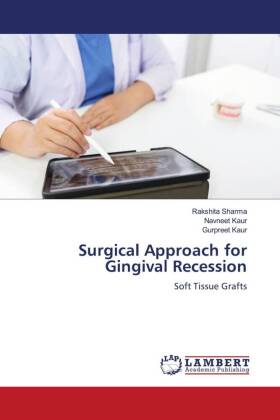 Surgical Approach for Gingival Recession