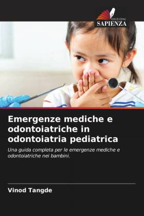 Emergenze mediche e odontoiatriche in odontoiatria pediatrica