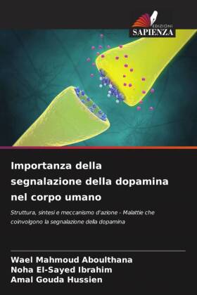 Importanza della segnalazione della dopamina nel corpo umano