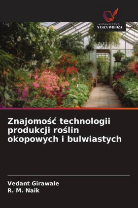 Znajomosc technologii produkcji roslin okopowych i bulwiastych 