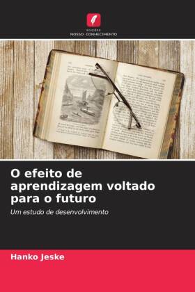 O efeito de aprendizagem voltado para o futuro