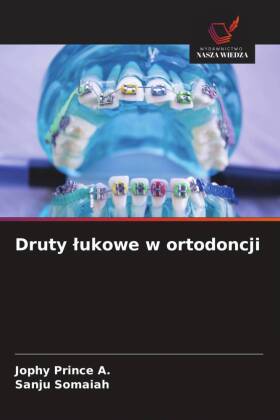 Druty lukowe w ortodoncji 