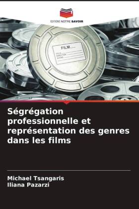 Ségrégation professionnelle et représentation des genres da...