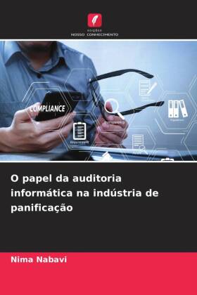 O papel da auditoria informática na indústria de panificação