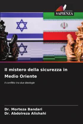 Il mistero della sicurezza in Medio Oriente