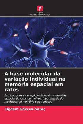 A base molecular da variação individual na memória espacial em ratos 