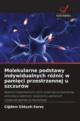 Molekularne podstawy indywidualnych róznic w pamieci przestrz...