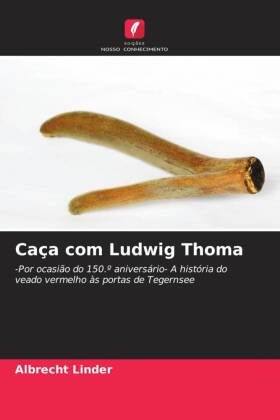 Caça com Ludwig Thoma 