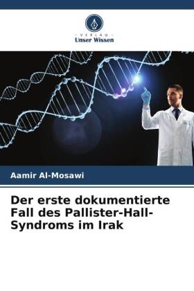 Der erste dokumentierte Fall des Pallister-Hall-Syndroms im Irak