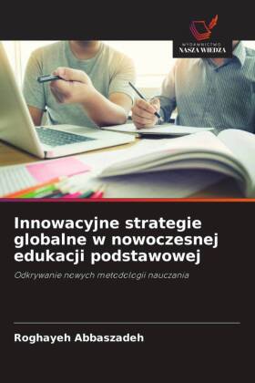 Innowacyjne strategie globalne w nowoczesnej edukacji podstawowej