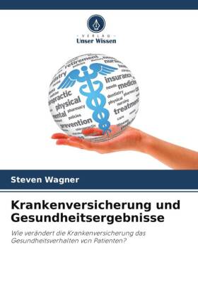 Krankenversicherung und Gesundheitsergebnisse