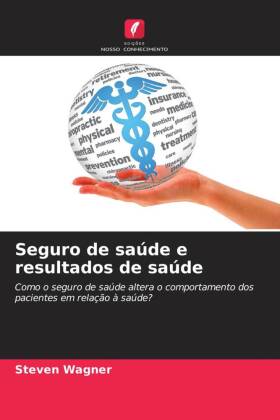 Seguro de saúde e resultados de saúde 