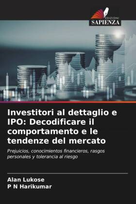 Investitori al dettaglio e IPO: Decodificare il comportamento e le tendenze del mercato 