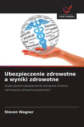 Ubezpieczenie zdrowotne a wyniki zdrowotne