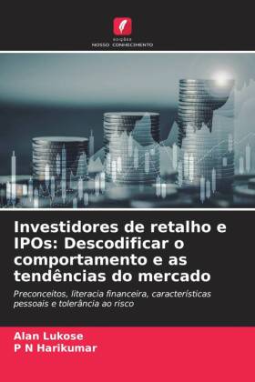 Investidores de retalho e IPOs: Descodificar o comportamento e...