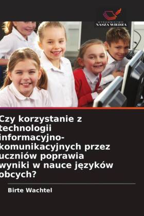 Czy korzystanie z technologii informacyjno-komunikacyjnych prz...