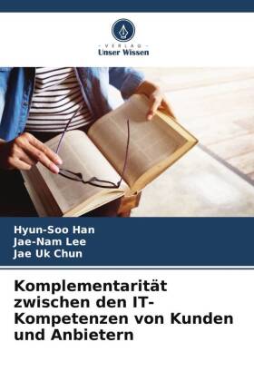 Komplementarität zwischen den IT-Kompetenzen von Kunden und Anbietern 