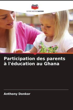 Participation des parents à l'éducation au Ghana