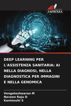 DEEP LEARNING PER L'ASSISTENZA SANITARIA: AI NELLA DIAGNO...